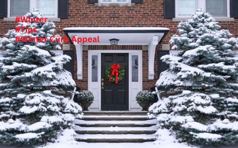 Stunning Winter Curb Appeal 10 Tips