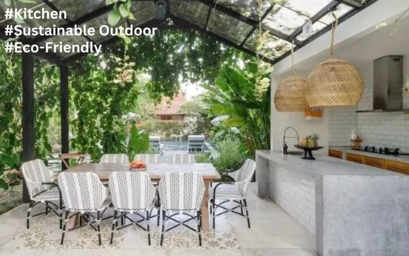 Sustainable Outdoor Living Designing a Dreamy Eco-Friendly Kitchen Space